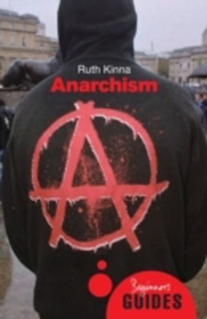 Anarchism - A Beginner's Guide