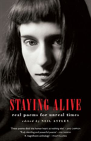 Staying Alive - real poems for unreal times