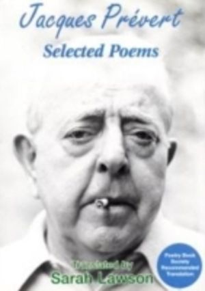 Collected Poems - with translations of Jacques Prevert