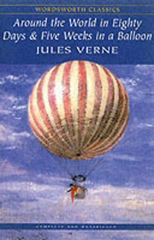 Around the World in 80 Days / Five Weeks in a Balloon