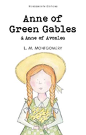 Anne of Green Gables & Anne of Avonlea (Children's Classics)