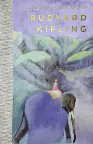 Collected Poems of Rudyard Kipling