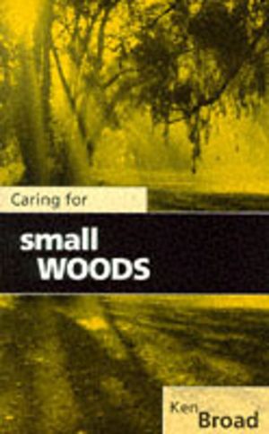 Caring for Small Woods