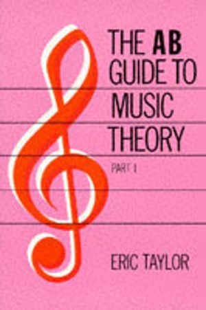 AB Guide to Music Theory, Part I