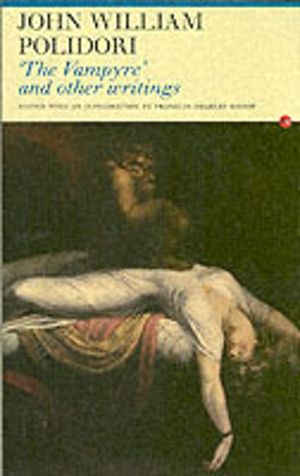 'The Vampyre' and Other Writings