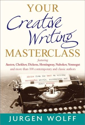 Your Creative Writing Masterclass - featuring Austen, Chekhov, Dickens, Hem