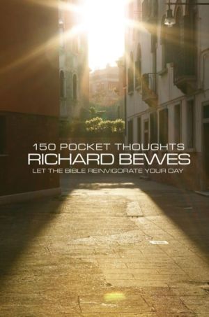 150 Pocket Thoughts - Let the Bible Reinvigorate Your Day