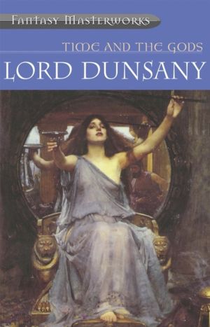Time And The Gods - An Omnibus