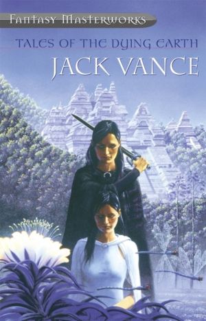 Tales Of The Dying Earth - The influential science fantasy masterpiece that