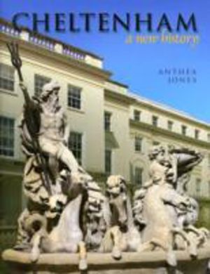 Cheltenham - A New History