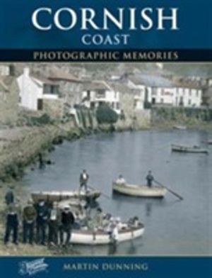 Cornish Coast - Photographic Memories