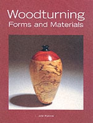 Woodturning - Forms and Materials