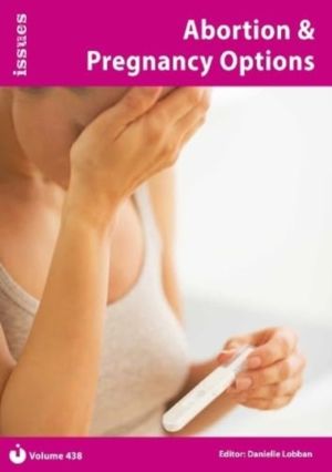 Abortion & Pregnancy Options - Issues: PSHE & RSE Resources For Key Stage 3