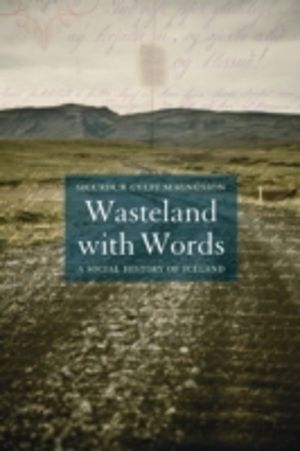 Wasteland with Words - A Social History of Iceland