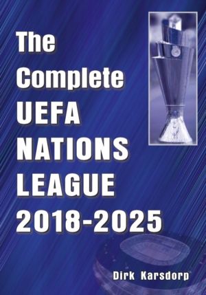 Complete UEFA Nations League 2018-2025