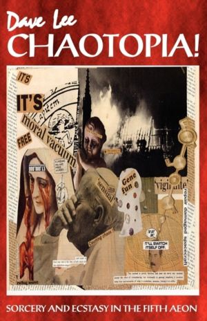 Chaotopia! - Sorcery & Ecstasy in the Fifth Aeon