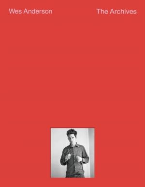 Wes Anderson - The Archives