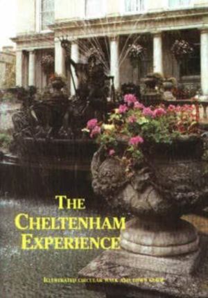 Cheltenham experience - illustrated circular walk and town guide