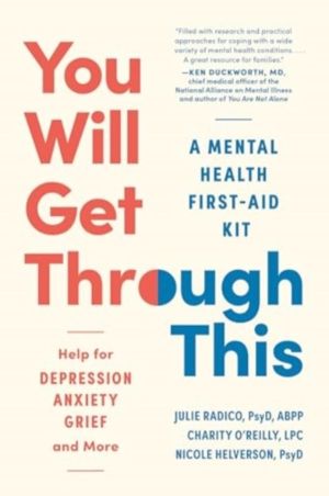You Will Get Through This - A Mental Health Tool Kit - Help for Depression,