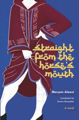 Straight from the Horse's Mouth - A Novel