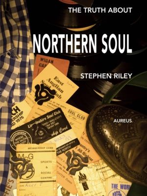 Truth About Northern Soul - Unpacking the Myths