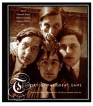 Theory of the Great Game - Writings from 'Le Grand Jeu'