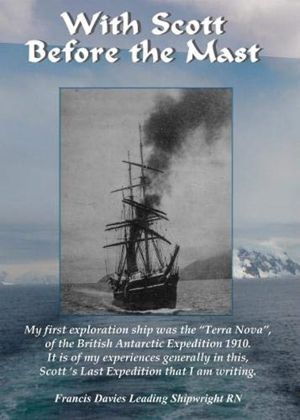 With Scott before the Mast - These are the Journals of Francis Davies Leadi