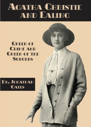 Agatha Christie and Ealing - Queen of Crime and Queen of the Suburbs