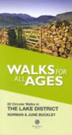 Walks for All Ages Lake District - 20 Short Walks for All the Family
