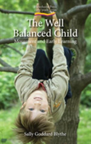Well Balanced Child - Movement and Early Learning