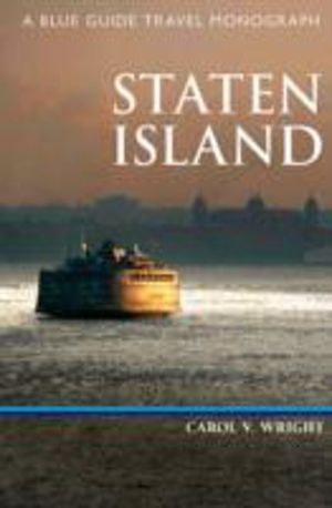 Staten Island - A Blue Guide Travel Monograph