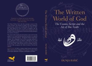 Written World of God - The Cosmic Script and the Art of Ibn 'Arabi