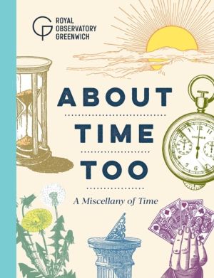About Time Too - A Miscellany of Time