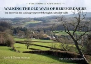 Walking the Old Ways of Herefordshire - The history in the landscape explor