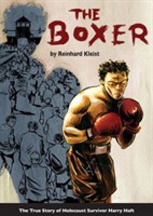 Boxer - The True Story of Holocaust Survivor Harry Haft