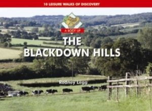 Boot Up the Blackdown Hills - 10 Leisure Walks of Discovery