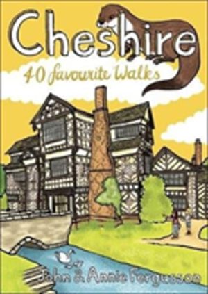 Cheshire - 40 Favourite Walks