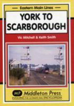 York to Scarborough - Featuring All Change at York