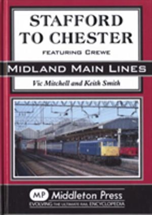 Stafford to Chester - Featuring Crewe