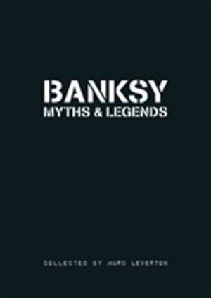 Banksy Myths & Legends - Volume 1
