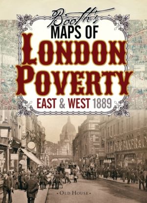 BoothÔÇÖs Maps of London Poverty, 1889 - East & West London