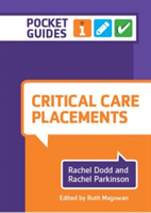 Critical Care Placements - A Pocket Guide