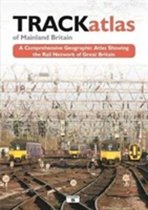 TRACKatlas of Mainland Britain - A Comprehensive Geographic Atlas Showing t