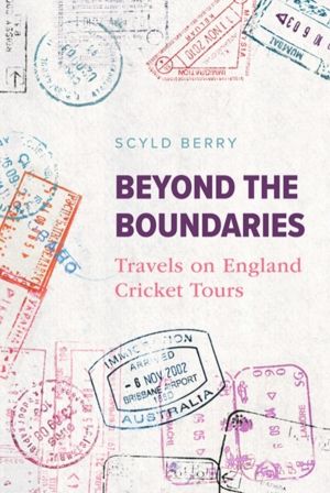 Beyond the Boundaries - Travels on England Cricket Tours