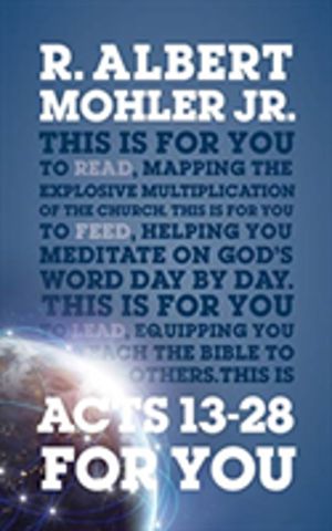 Acts 13 ÔÇô 28 For You - Mapping the Explosive Multiplication of the Church