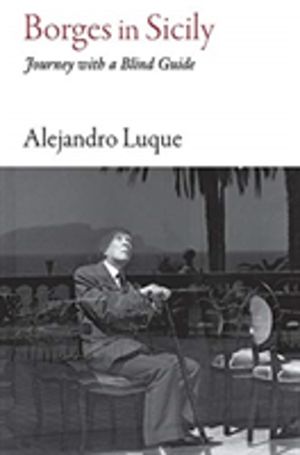 Borges in Sicily - Journey with a Blind Guide
