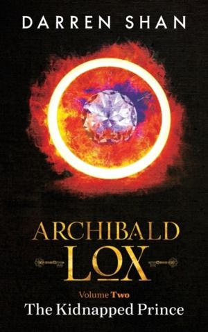 Archibald Lox Volume 2 - The Kidnapped Prince
