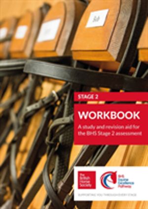 BHS Stage 2 Workbook - A study and revision aid for the BHS Stage 2 assessm