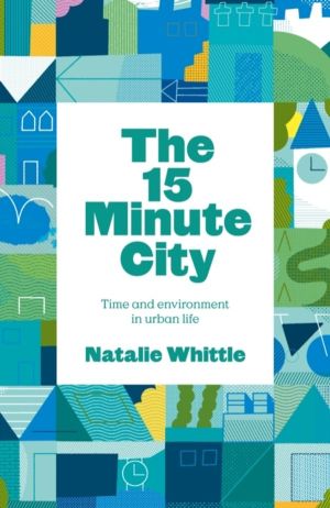15-Minute City - Global Change Through Local Living