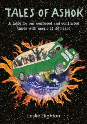 Tales of Ashok - A fable for our confused and conflicted times with magic a